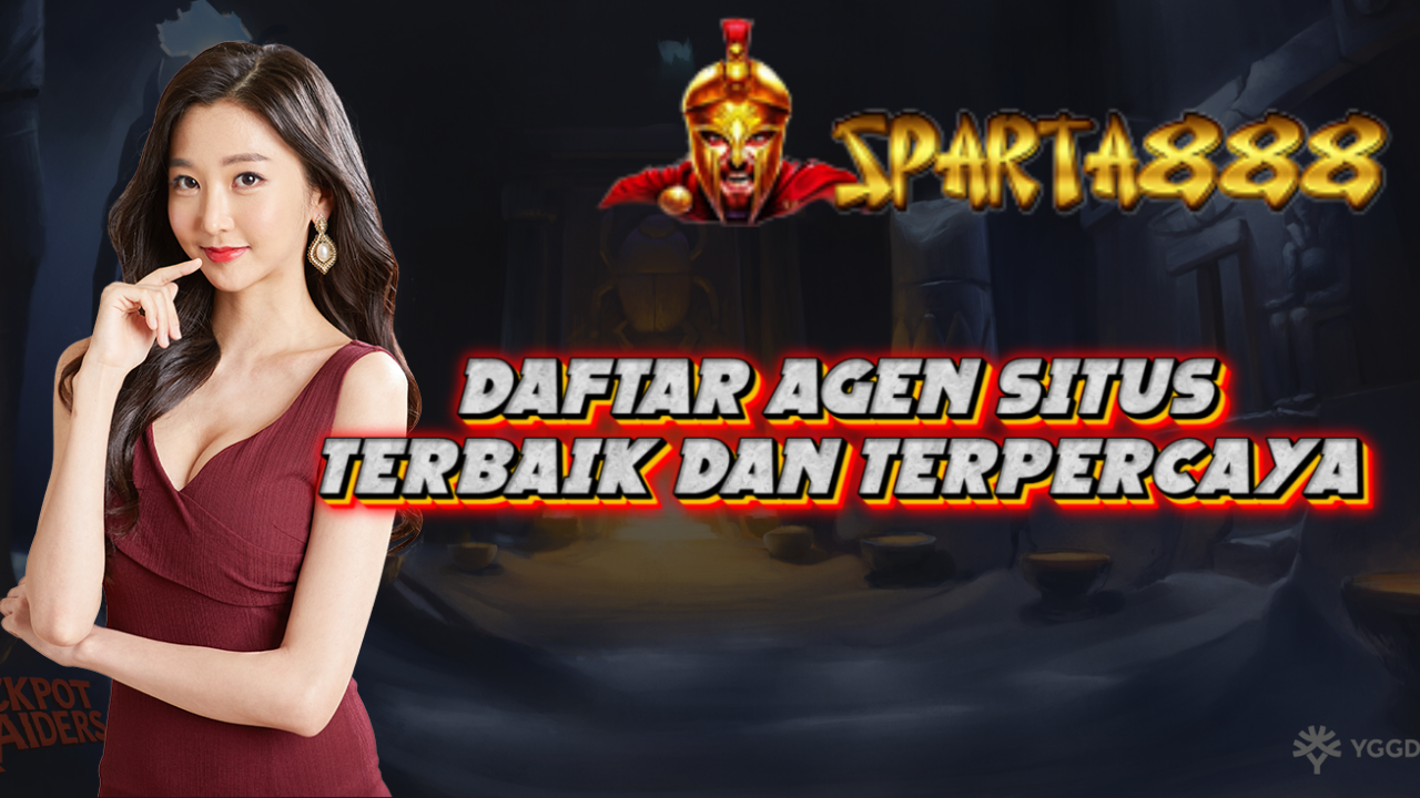 Daftar Agen Situs Terbaik dan Terpercaya