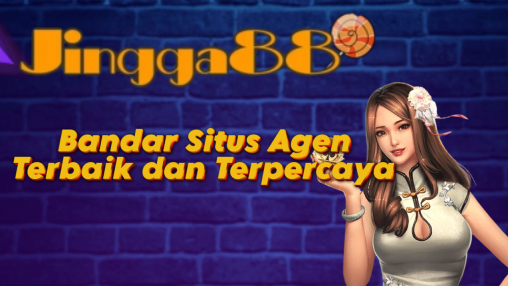 Bandar Situs Agen Terbaik dan Terpercaya