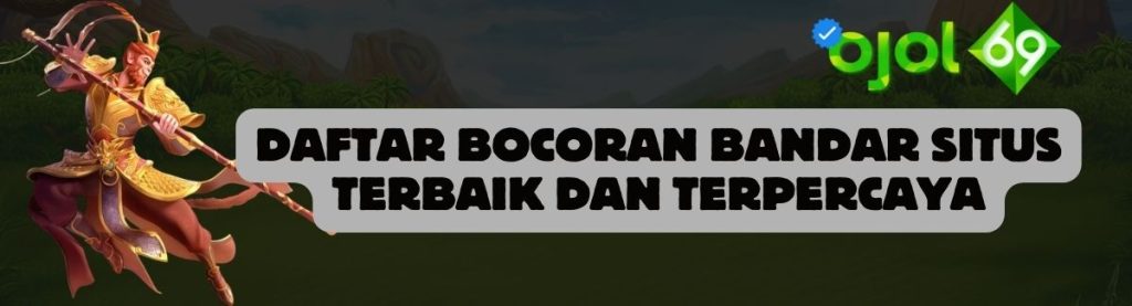 Daftar Bocoran Bandar OJOL69